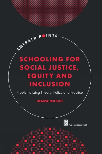 [object Object] «Schooling for Social Justice, Equity and Inclusion: Problematizing Theory, Policy and Practice», автор Деніз Міфсуд - фото №1