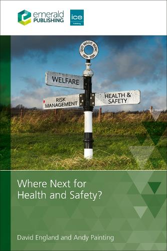Бумажная книга «Where Next for Health and Safety?», авторов Энди Пейнтинг, Дэвид Энгланд - фото №1