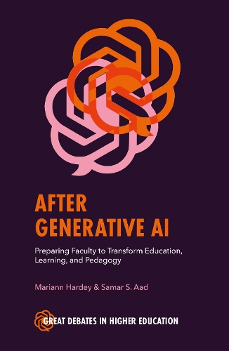 Бумажная книга «After Generative AI: Preparing Faculty to Transform Education, Learning and Pedagogy», автор Марианн Харди - фото №1