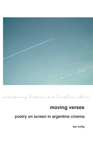 Бумажная книга «Moving Verses: Poetry on Screen in Argentine Cinema», автор Бен Боллиг - фото №1