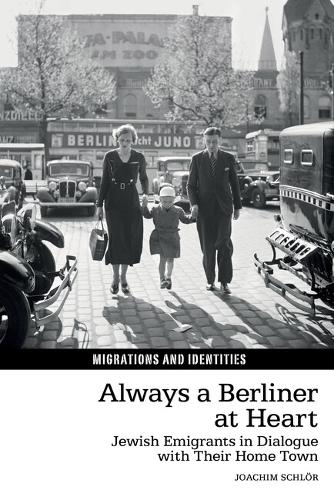 Бумажная книга «Always a Berliner at Heart: Jewish Emigrants in Dialogue with Their Home Town», автор Иоахим Шлор - фото №1