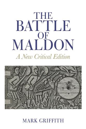 Паперова книга «The Battle of Maldon: A New Critical Edition», автор Марк Гріффіт - фото №1