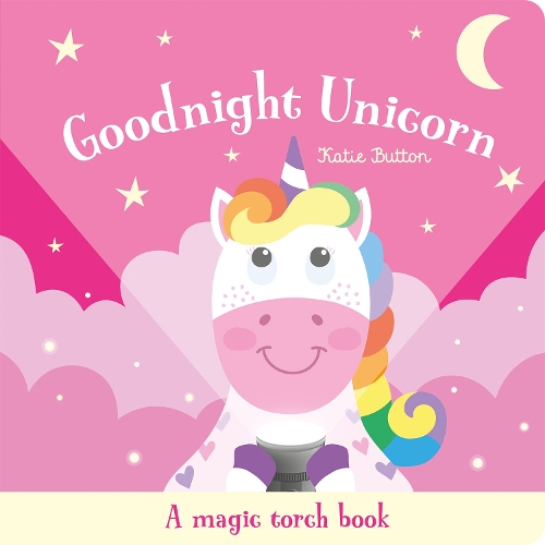 Бумажная книга «Goodnight Unicorn: A magic torch book», автор Кэти Баттон - фото №1