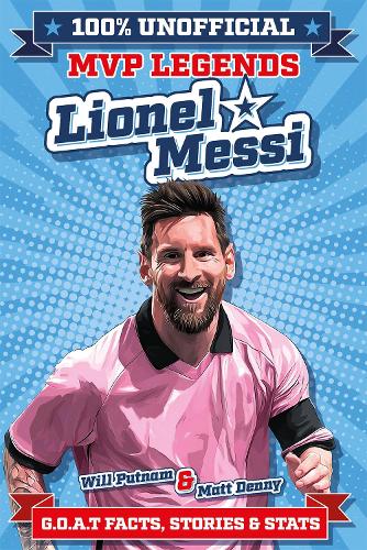 Бумажная книга «100% Unofficial MVP Legends Lionel Messi» - фото №1