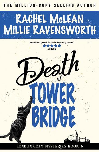 Бумажная книга «Death at Tower Bridge», авторов Милли Рэйвенсворт, Рэйчел Маклин - фото №1