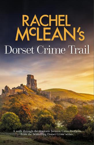 Бумажная книга «Rachel McLean's Dorset Crime Trail», автор Рэйчел Маклин - фото №1