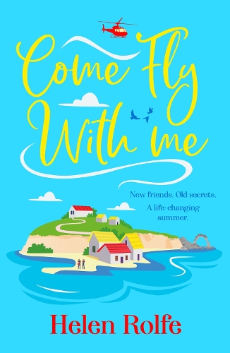[object Object] «Come Fly With Me: The start of an uplifting romantic series from Helen Rolfe», автор Хелен Рольф - фото №1