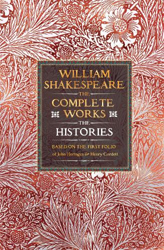Бумажная книга «William Shakespeare Complete Works The Histories: Based on the First Folio of John Heminges and Henry Condell», автор Уильям Шекспир - фото №1