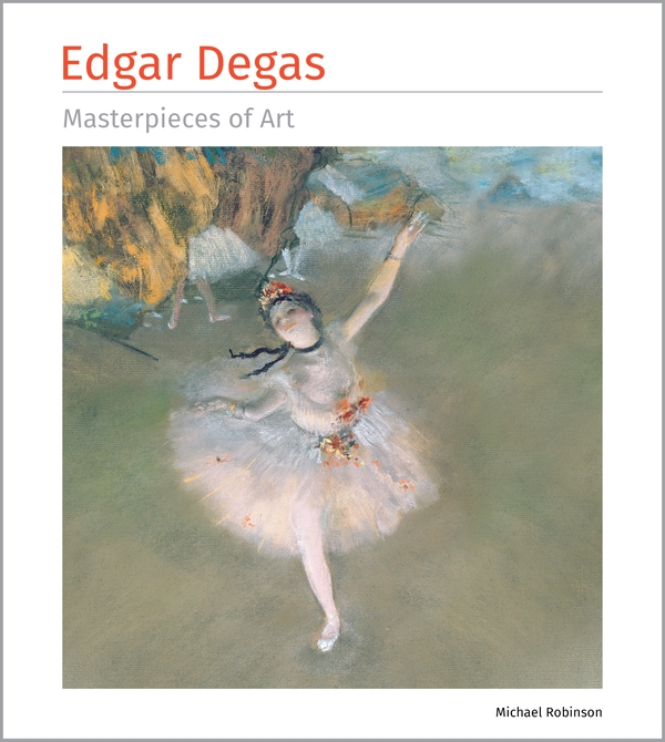 Paper book «Edgar Degas Masterpieces of Art», author Майкл Робинсон / Майкл Робінсон /  - фото №1