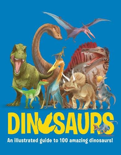 Бумажная книга «Dinosaurs: An illustrated guide to 100 amazing dinosaurs», автор Рози Роунтри - фото №1