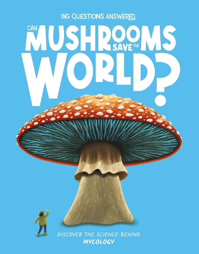 [object Object] «Can Mushrooms Save the World?: Mycology», автор Элиза Джеффри - фото №1