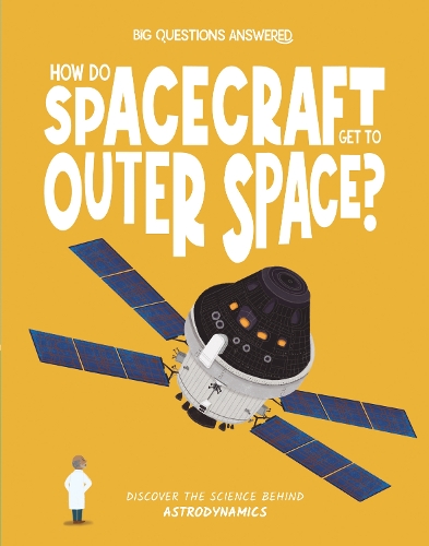 Бумажная книга «How Do Spacecraft Get to Outer Space?: Discover the science behind astrodynamics», автор Элиза Джеффри - фото №1