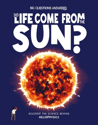 Бумажная книга «Did Life Come From the Sun?: Discover the science behind heliophysics», автор Элиза Джеффри - фото №1