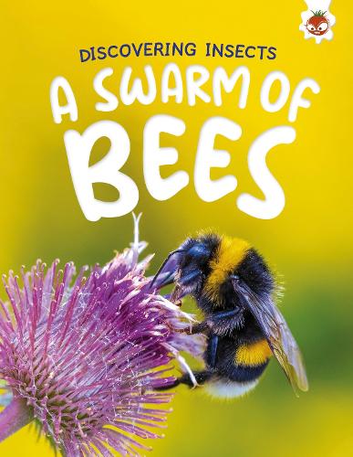 Бумажная книга «Discovering Insects: A Swarm of Bees», автор Ребекка Сторм - фото №1