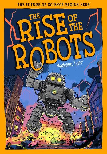 Паперова книга «The Rise of the Robots: How Machines Evolve Beyond Expectations», автор Медлін Тайлер - фото №1