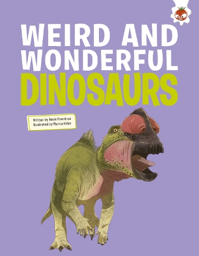 Бумажная книга «Weird and Wonderful Dinosaurs», авторов Элиза Джеффри, Рози Роунтри - фото №1