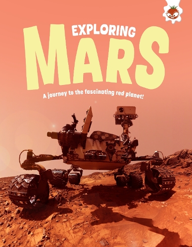 Бумажная книга «Exploring Mars: A journey to the fascinating red planet!», автор Эмили Кингтон - фото №1