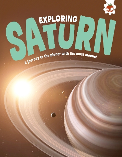 Бумажная книга «Exploring Saturn: A journey to the planet with the most moons!», автор Рози Роунтри - фото №1