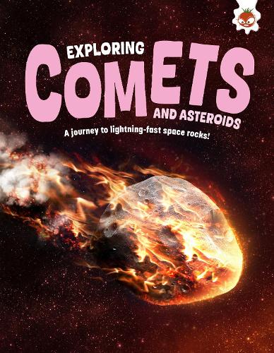 Бумажная книга «Exploring Comets and Asteroids: A journey to lightning-fast space rocks!», автор Рози Роунтри - фото №1