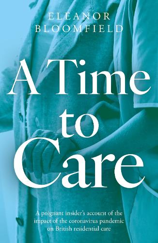 Паперова книга «A Time to Care», автор Елеонора Блумфілд - фото №1