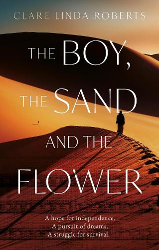 Бумажная книга «The Boy, the Sand and the Flower», автор Клэр Линда Робертс - фото №1