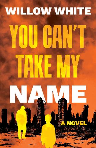 Бумажная книга «You Can’t Take My Name», автор Уиллоу Уайт - фото №1