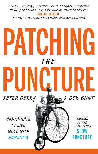 Паперова книга «Patching the Puncture: Continuing to Live Well With Dementia», авторів Деб Бант, Пітер Беррі - фото №1