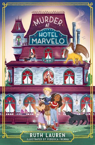 Паперова книга «Murder at Hotel Marvelo: A magical mystery adventure for young readers», автор Рут Лорен - фото №1