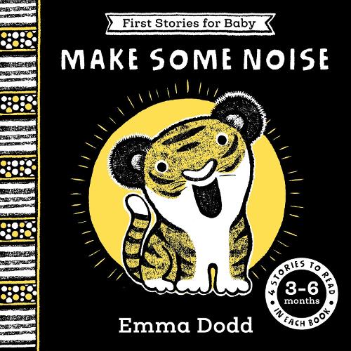Бумажная книга «First Stories for Baby: Make Some Noise (3–6 months): Four Stories to Read to Your Baby», автор Эмма Додд - фото №1