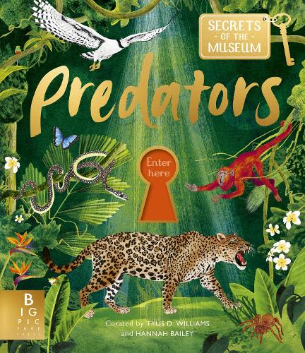 Бумажная книга «Secrets of the Museum: Predators: A collectable non-fiction series for younger readers, from the team behind the bestselling Welcome to the Museum», автор Таюс Уильямс - фото №1