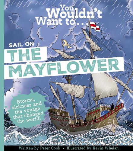 Бумажная книга «You Wouldn't Want To Sail on the Mayflower», автор Питер Кук - фото №1