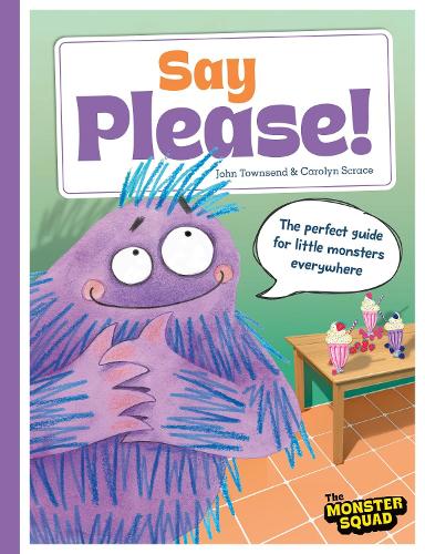 Бумажная книга «Monster Manners: Say Please!», автор Джон Таунсенд - фото №1