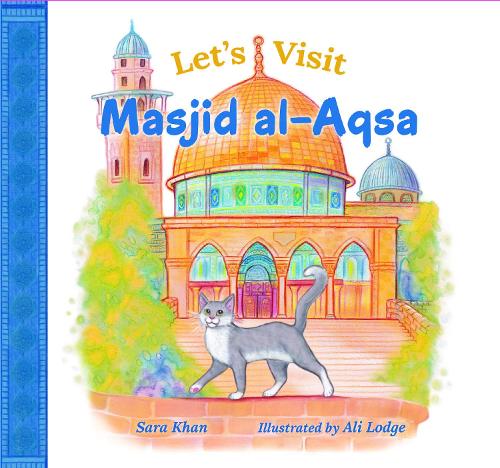 Паперова книга «Let's Visit Masjid Al Aqsa», автор Сара Хан - фото №1