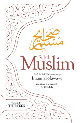 Бумажная книга «Sahih Muslim (Volume 13): With the Full Commentary by Imam Nawawi», автор Имам Абуль-Хусейн Муслим - фото №1