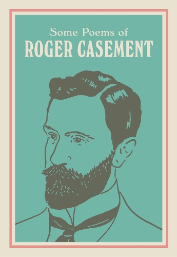 Бумажная книга «SOME POEMS OF ROGER CASEMENT: with a new introduction by Seán Hewitt», авторов Роджер Кэсмент, Шон Хьюитт - фото №1