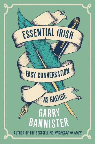 Паперова книга «Essential Irish: Easy Conversation as Gaeilge», автор Гаррі Банністер - фото №1