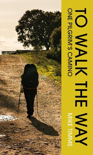 Бумажная книга «TO WALK THE WAY: One Pilgrim's Camino», автор Майк Тиммс - фото №1