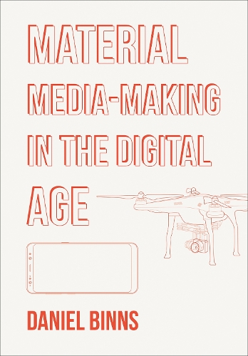 Бумажная книга «Material Media-Making in the Digital Age», автор Дэниел Биннс - фото №1
