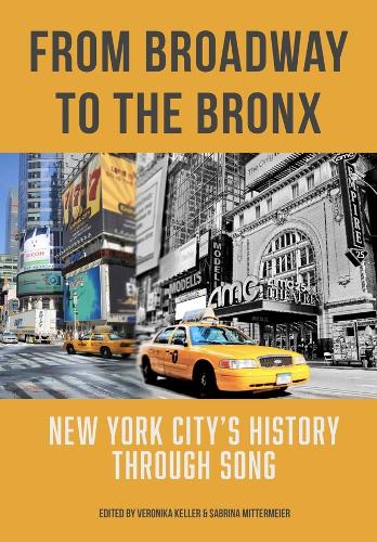 Paper book «From Broadway to The Bronx: New York City’s History through Song», author Sabrina Mittermeier - фото №1