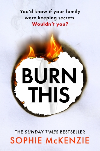 Бумажная книга «Burn This: The addictive, brand-new psychological thriller from the Sunday Times bestselling author», автор Софи Маккензи - фото №1