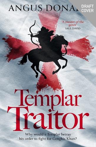 Бумажная книга «Templar Traitor: The Englishman who fought for Genghis Khan», автор Ангус Дональд - фото №1