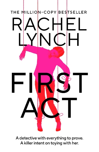 Бумажная книга «First Act: A DI Kelly Porter prequel from the million-copy bestselling author», автор Рэйчел Линч - фото №1