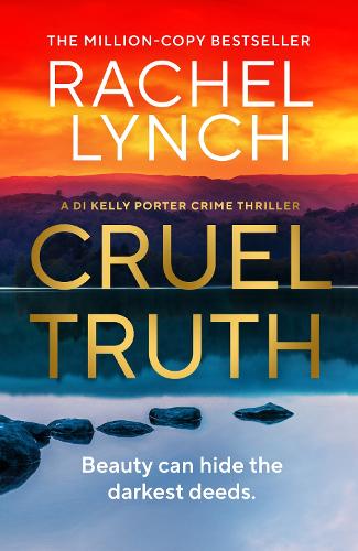 Бумажная книга «Cruel Truth: An unmissable and addictive crime thriller», автор Рэйчел Линч - фото №1