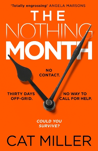 Паперова книга «The Nothing Month: An exciting new voice in crime thriller fiction for fans of Catherine Ryan Howard», автор Кет Міллер - фото №1