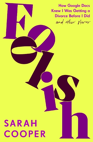 Бумажная книга «Foolish: How Google Docs Knew I Was Getting a Divorce Before I Did... and Other Stories», автор Сара Купер - фото №1