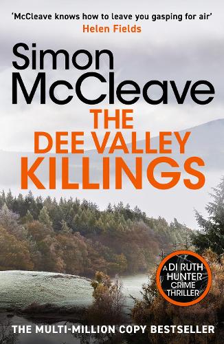 Бумажная книга «The Dee Valley Killings: The unputdownable bestselling detective series from a beloved Welsh crime author», автор Саймон МакКлив - фото №1