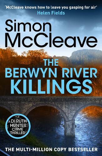 Бумажная книга «The Berwyn River Killings: An addictive and gripping crime thriller from the iconic Welsh bestselling author», автор Саймон МакКлив - фото №1