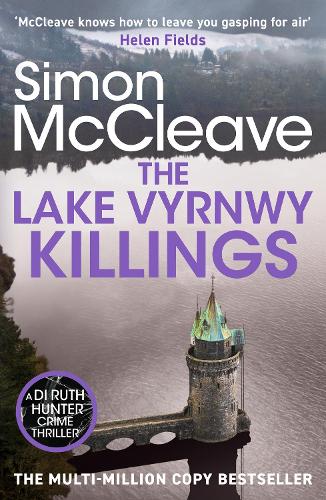 Паперова книга «The Lake Vyrnwy Killings: A fast-paced Welsh detective novel from the bestselling crime thriller fiction writer», автор Саймон МакКлів - фото №1