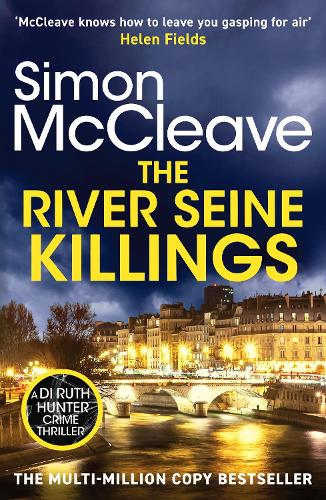 Бумажная книга «The River Seine Killings: An unmissable crime novel from the iconic number one bestselling author», автор Саймон МакКлив - фото №1