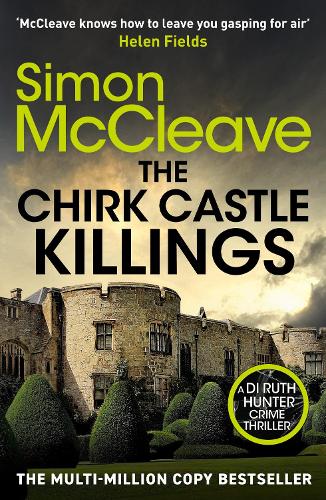 Бумажная книга «The Chirk Castle Killings: An unmissable Welsh crime thriller by the bestselling author of the DI Ruth Hunter series», автор Саймон МакКлив - фото №1
